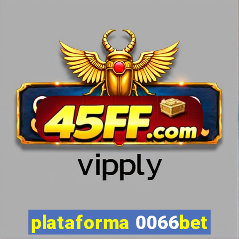 plataforma 0066bet